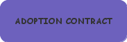 PLEASE READ THE ADOPTION CONTRACT